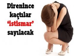 Tecavüzden gönüllü vazgeçmişler