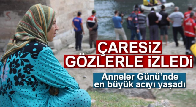 Anneler Günü nde en büyük acıyı yaşadı