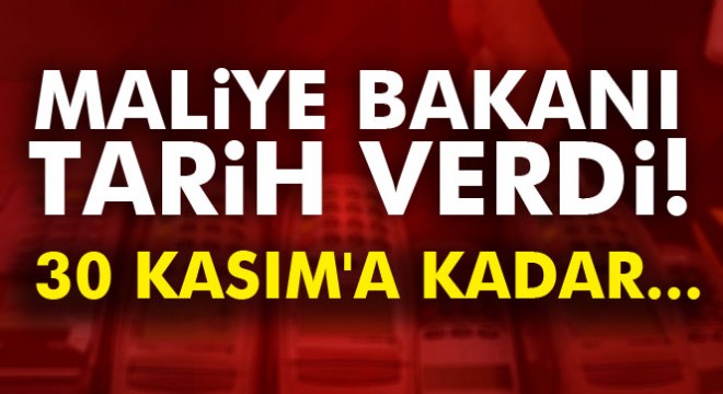 Bakan Ağbal tarih verdi: 30 Kasım a kadar peşin ödeme seçeneğine dönebilir