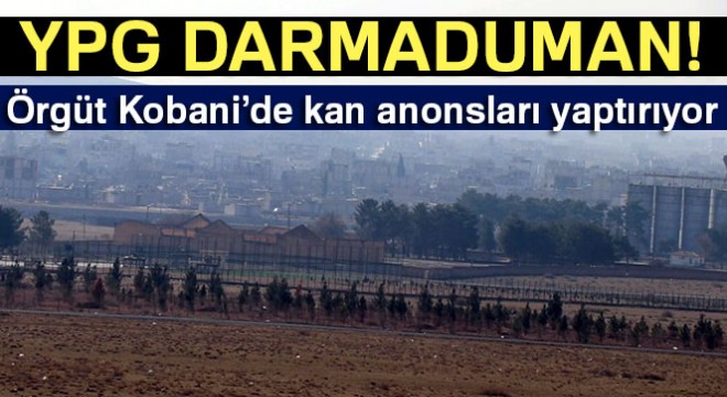 YPG büyük kayıp veriyor: Örgüt Kobani’de kan anonsları yaptırıyor