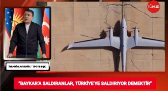 İbrahim Aydemir: Baykar Hedefteyse, Türkiye Hedefte Demektir